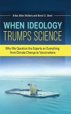 When Ideology Trumps Science