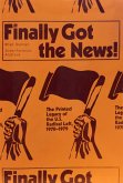 Finally Got the News: The Printed Legacy of the U.S. Radical Left, 1970-1979