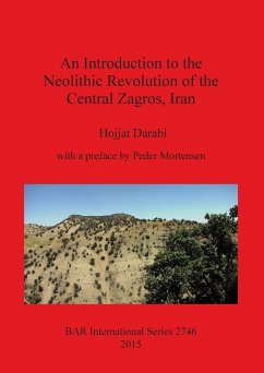 An Introduction to the Neolithic Revolution of the Central Zagros, Iran - Darabi, Hojjat