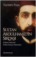 Sultan Abdülhamid'in Sirdasi - Pasa, Tahsin