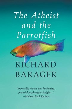 The Atheist and the Parrotfish - Barager, Richard