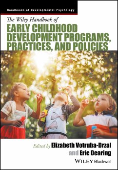 The Wiley Handbook of Early Childhood Development Programs, Practices, and Policies (eBook, ePUB)