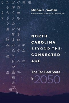 North Carolina beyond the Connected Age - Walden, Michael L