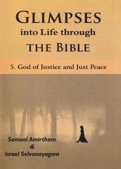 Glimpses into Life through The Bible - Amirtham, Samuel