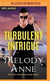 Turbulent Intrigue