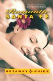 Romantic Santa Fe Getaway Guide