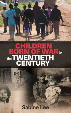 Children born of war in the twentieth century - Lee, Sabine