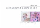 Nicolas Bexon, à perte de vue (eBook, ePUB)