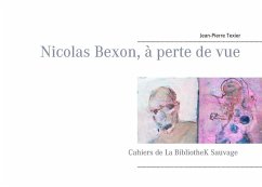 Nicolas Bexon, à perte de vue (eBook, ePUB) - Texier, Jean-Pierre