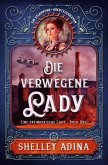 Die verwegene Lady: Ein Steampunk - Abenteuerroman (EINE ERFINDERISCHE LADY, #3) (eBook, ePUB)
