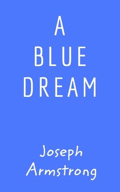 A Blue Dream - Armstrong, Joseph