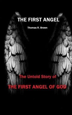 The First Angel - Brown, Thomas R