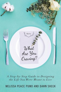 What Are You Craving? - Pumo, Melissa Peace; Sheek, Dawn