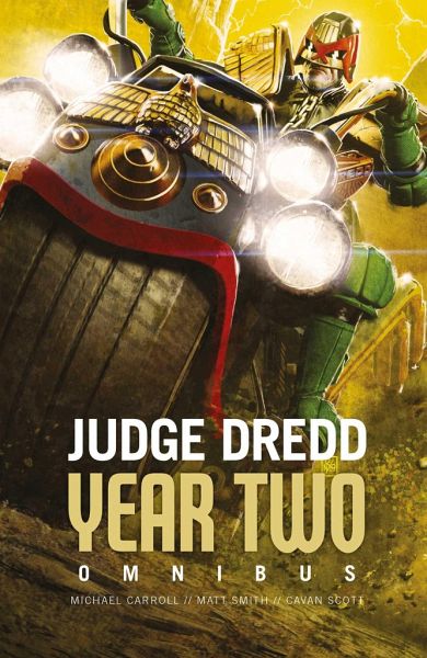 Judge Dredd: Year Two Judge Dredd: Year Two
