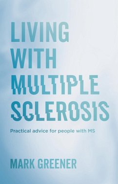Living with Multiple Sclerosis (eBook, ePUB) - Greener, Mark