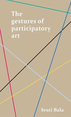 The gestures of participatory art - Bala, Sruti