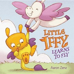Little Iffy Learns to Fly - Zenz, Aaron
