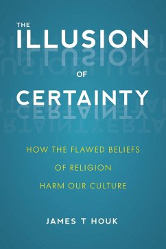 The Illusion of Certainty - Houk, James T