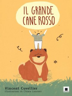 Il grande cane rosso - Cuvellier, Vincent