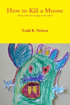 How to Kill a Moose - Nelson, Todd R.