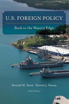 U.S. Foreign Policy - Snow, Donald M.; Haney, Patrick J.