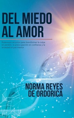 Del miedo al amor - Reyes De Ordorica, Norma