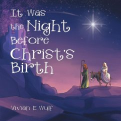 It Was the Night Before Christ's Birth - Wulf, Vivian E