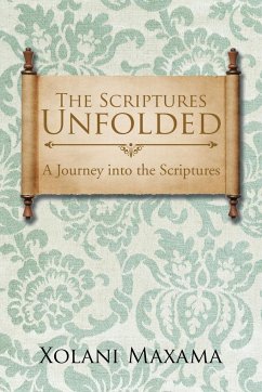 The Scriptures Unfolded - Maxama, Xolani