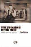 Türk Sinemasinin Estetik Tarihi