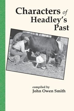 CHARACTERS OF HEADLEYS PAST - Smith, John Owen