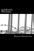 And All of Us Were Actors: A Century of Light and Shadow