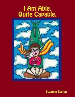 I Am Able. Quite Capable. (eBook, ePUB) - Berton, Suzanne