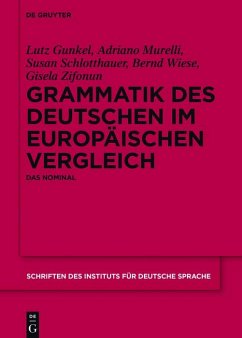 Grammatik des Deutschen im europäischen Vergleich (eBook, PDF) - Gunkel, Lutz; Murelli, Adriano; Schlotthauer, Susan; Wiese, Bernd; Zifonun, Gisela