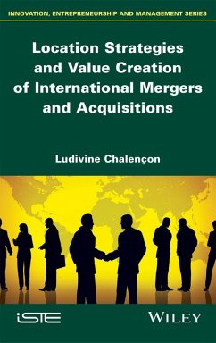 Location Strategies and Value Creation of International Mergers and Acquisitions (eBook, ePUB) - Chalencon, Ludivine