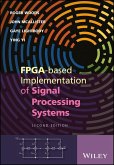 FPGA-based Implementation of Signal Processing Systems (eBook, PDF)