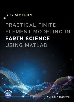 Practical Finite Element Modeling in Earth Science using Matlab (eBook, PDF) - Simpson, Guy