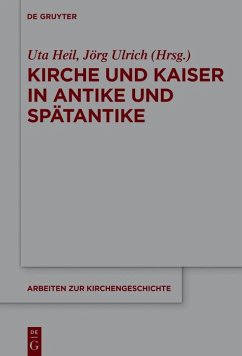 Kirche und Kaiser in Antike und Spätantike (eBook, PDF)