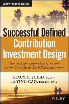 Successful Defined Contribution Investment Design (eBook, ePUB) - Schaus, Stacy L.; Gao, Ying