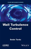 Wall Turbulence Control (eBook, ePUB)