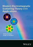 Modern Electromagnetic Scattering Theory with Applications (eBook, ePUB)