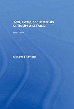 Text, Cases and Materials on Equity and Trusts (eBook, ePUB) - Ramjohn, Mohamed