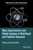 Mass Spectrometry and Stable Isotopes in Nutritional and Pediatric Research (eBook, PDF)