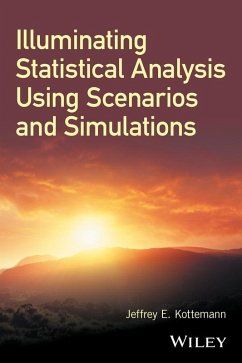 Cover Illuminating Statistical Analysis Using Scenarios and Simulations (eBook, ePUB)