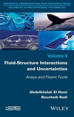 Fluid-Structure Interactions and Uncertainties (eBook, PDF) - El Hami, Abdelkhalak; Bouchaib, Radi