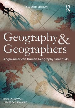 Geography and Geographers (eBook, ePUB) - Johnston, Ron; Sidaway, James D.