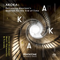 Akoka: Reframing Messiaens Quartet... - Haimovitz,Matt/Krakauer,David/Crow,Jonathan/+