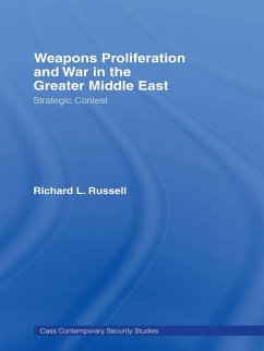 Weapons Proliferation and War in the Greater Middle East (eBook, PDF) - Russell, Richard L.