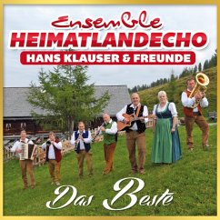 Das Beste - Ensemble Heimatlandecho-Hans Klauser & Freunde