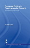 Power and Politics in Poststructuralist Thought (eBook, PDF) Power and Politics in Poststructuralist Thought (eBook, PDF)