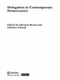 Delegation in Contemporary Democracies (eBook, ePUB) Delegation in Contemporary Democracies (eBook, ePUB)